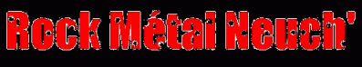 ROCK METAL NEUCH